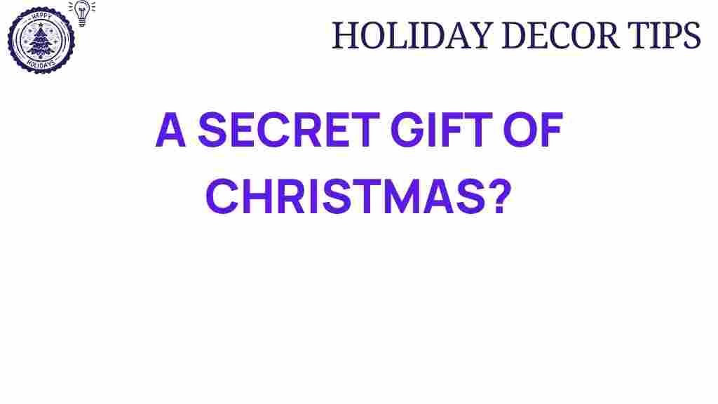 unveiling-secret-gift-christmas