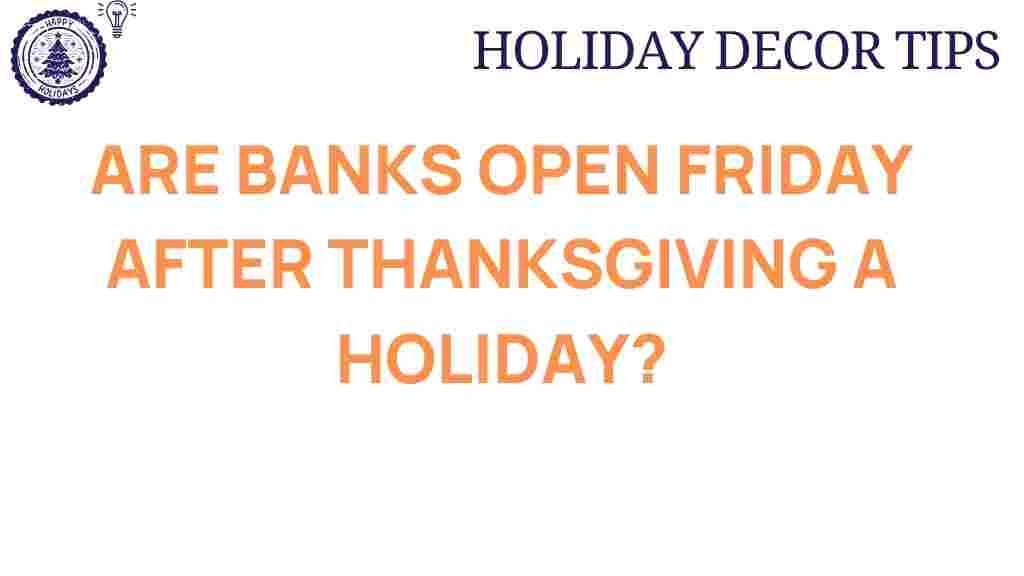 banks-open-friday-thanksgiving