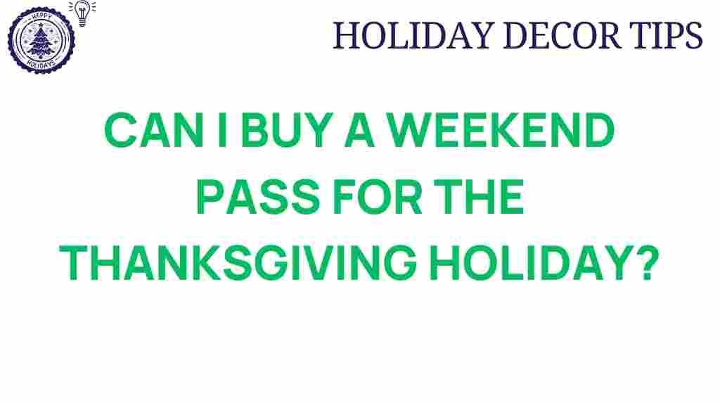 thanksgiving-weekend-pass