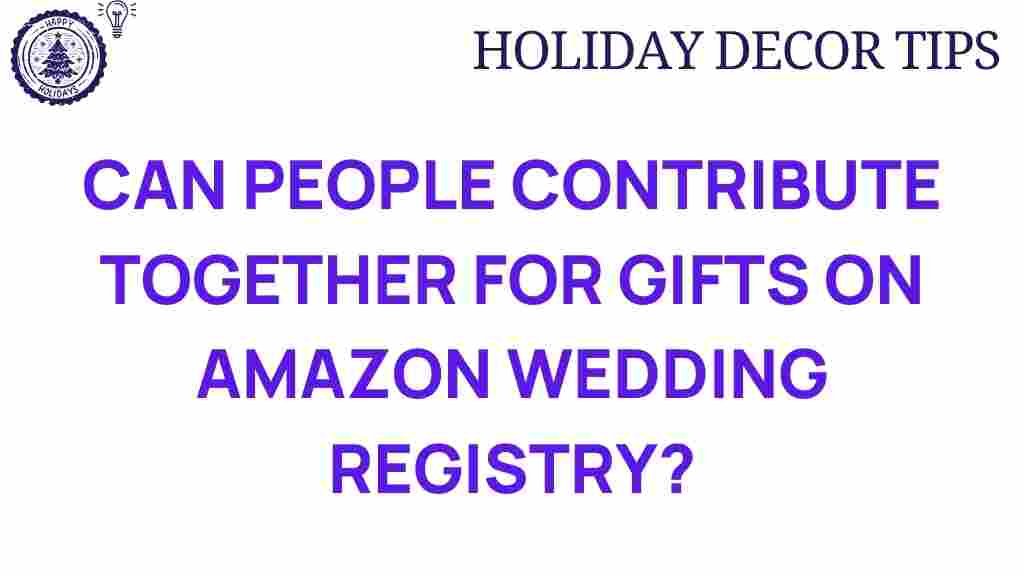 amazon-wedding-registry-collaborative-gifting