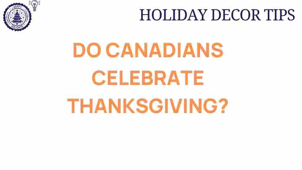 do-canadians-celebrate-thanksgiving