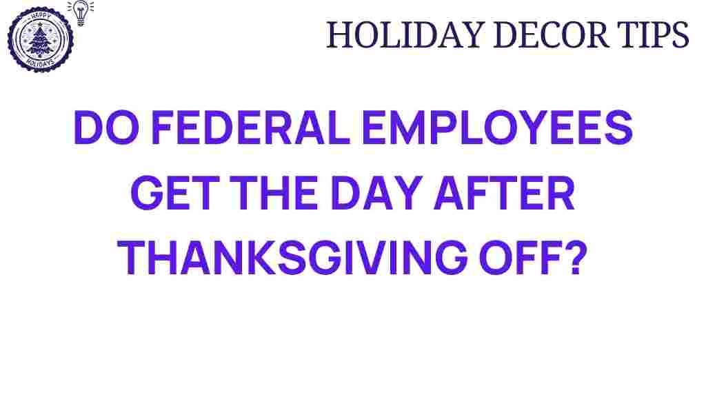 federal-employees-day-after-thanksgiving-off