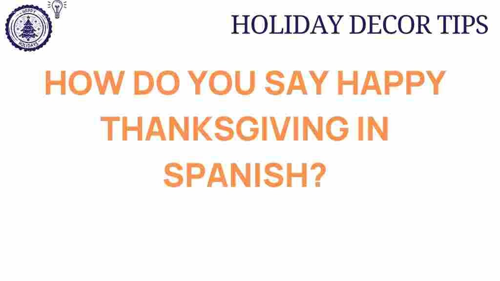 how-do-you-say-happy-thanksgiving-in-spanish