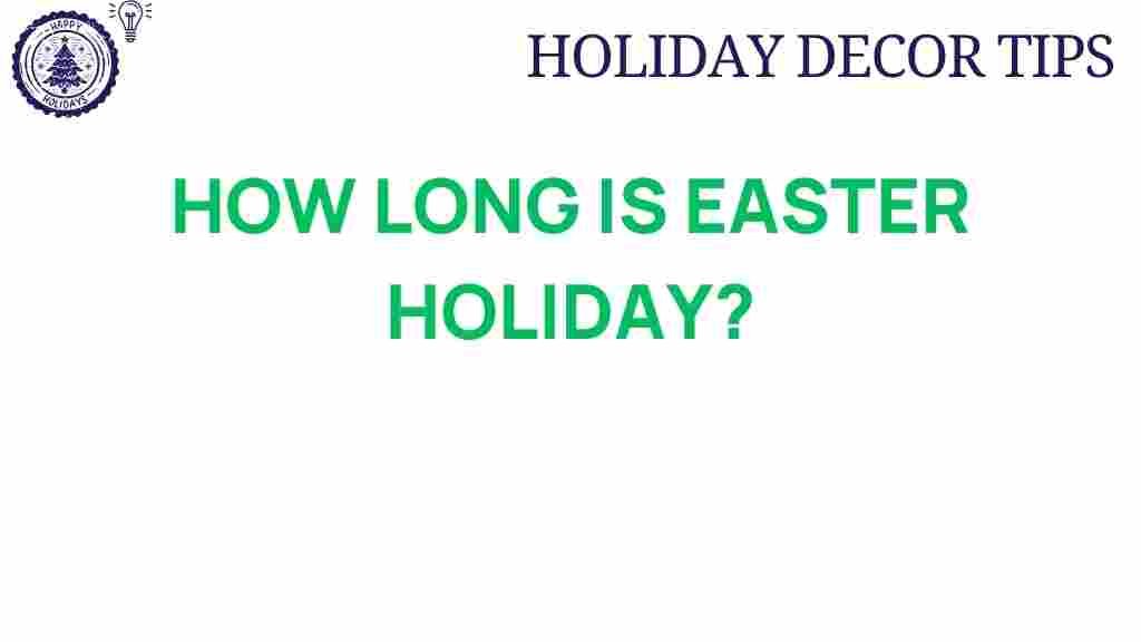 how-long-is-easter-holiday