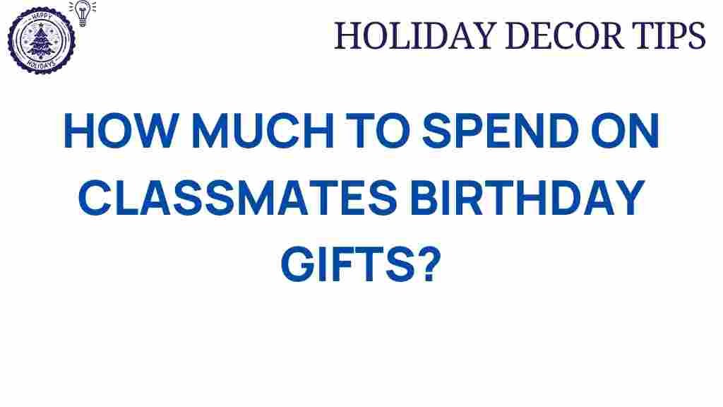 birthday-gifts-classmates-spending-guide