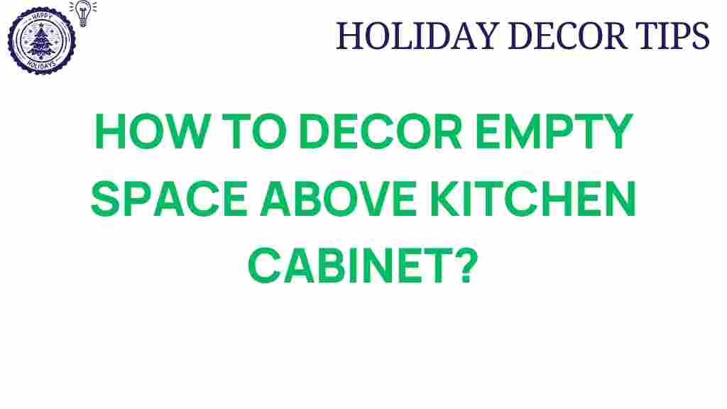 kitchen-decor-empty-space-above-cabinets