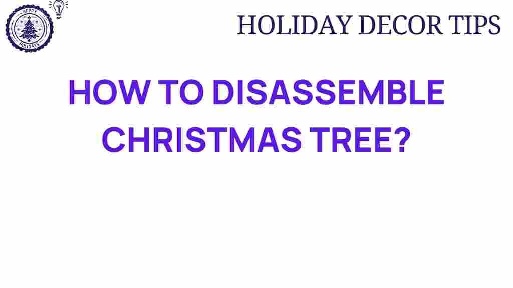 christmas-tree-disassembly-tips