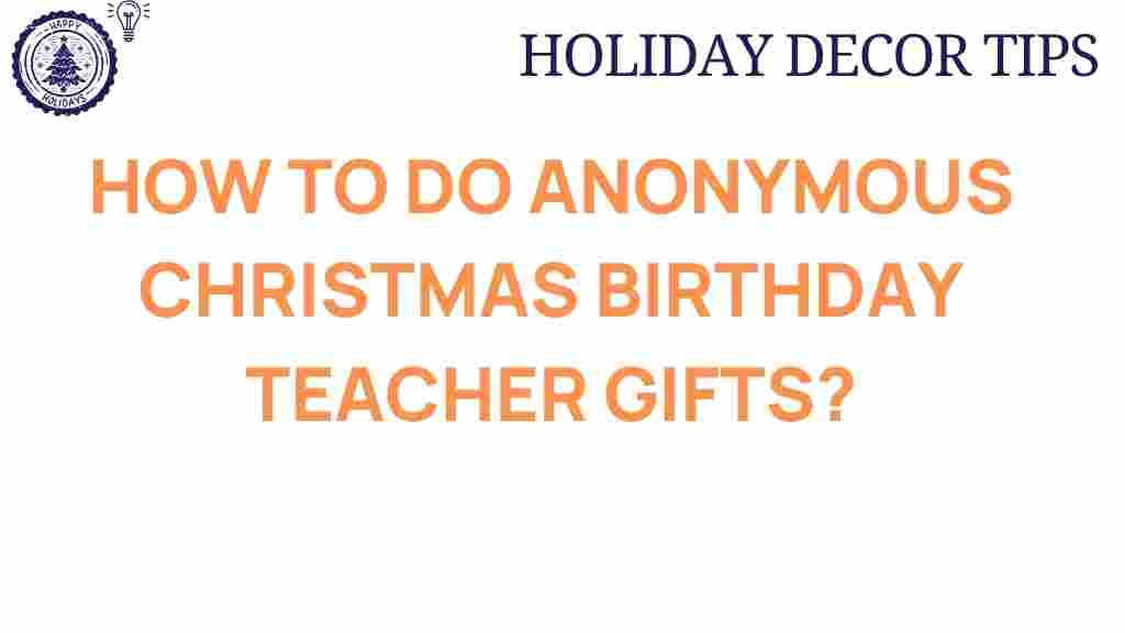 anonymous-gifts-teacher-birthday