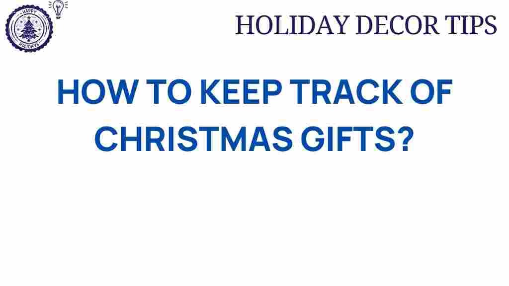 christmas-gift-tracking-tips