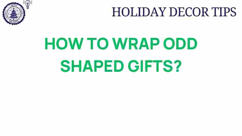 odd-shaped-gifts-wrapping-tips