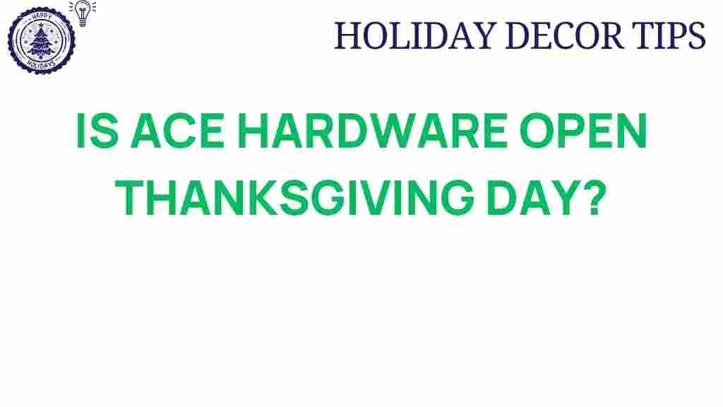 ace-hardware-open-thanksgiving