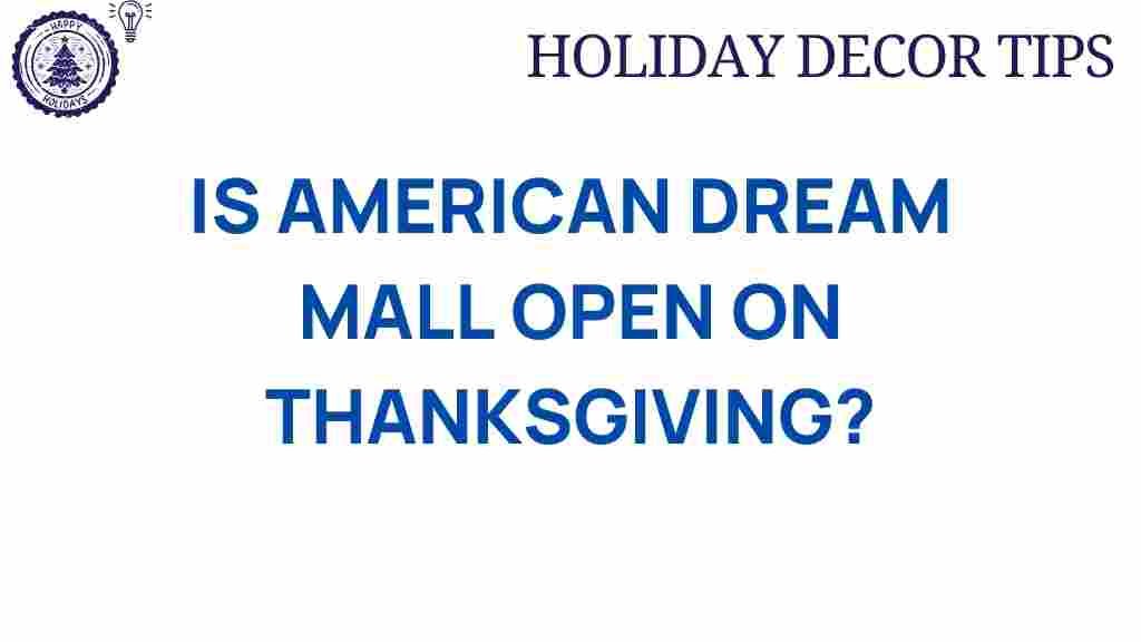 american-dream-mall-thanksgiving-hours