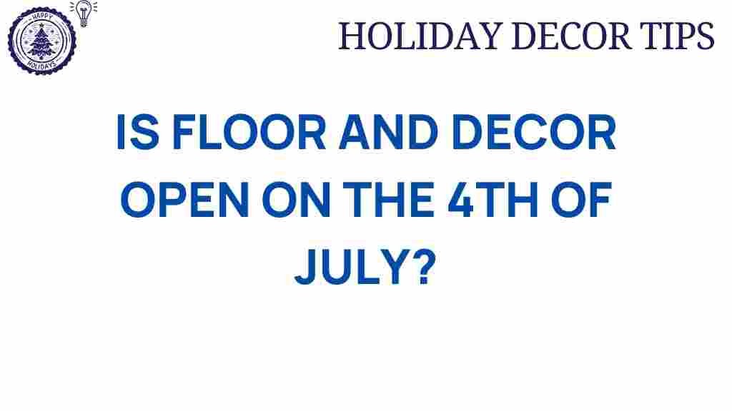 floor-and-decor-open-july-4th