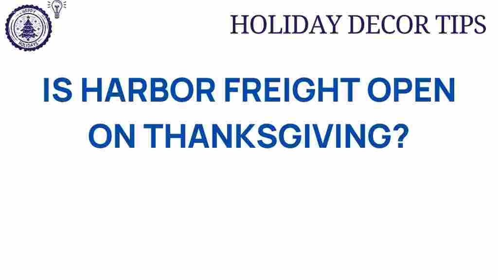 harbor-freight-open-thanksgiving