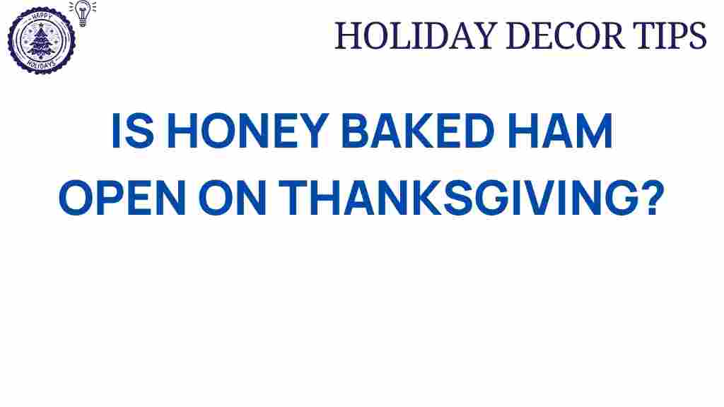honey-baked-ham-thanksgiving-hours