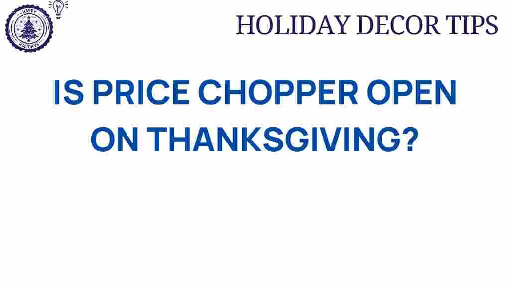 price-chopper-open-thanksgiving