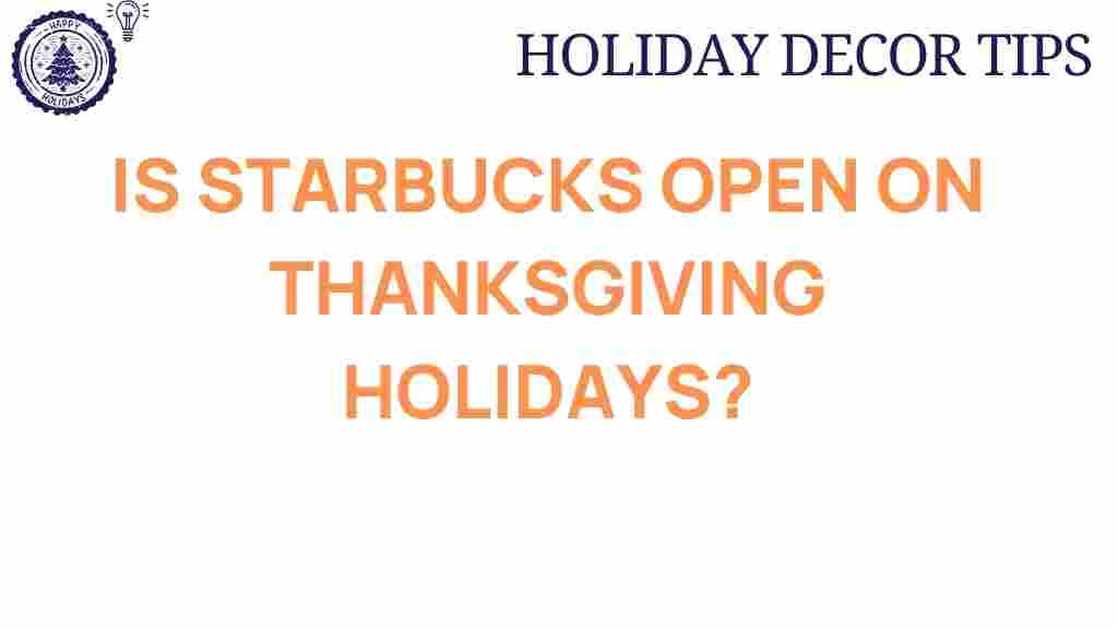 is-starbucks-open-thanksgiving