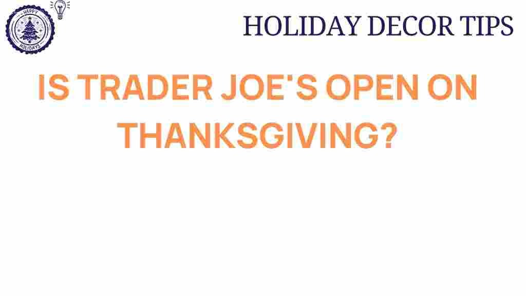 trader-joes-open-thanksgiving