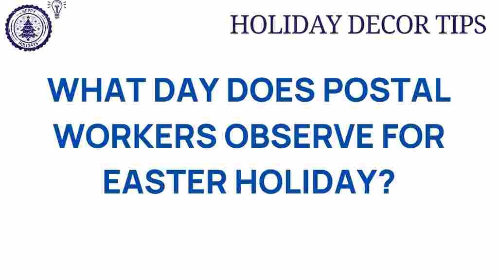 postal-workers-easter-holiday