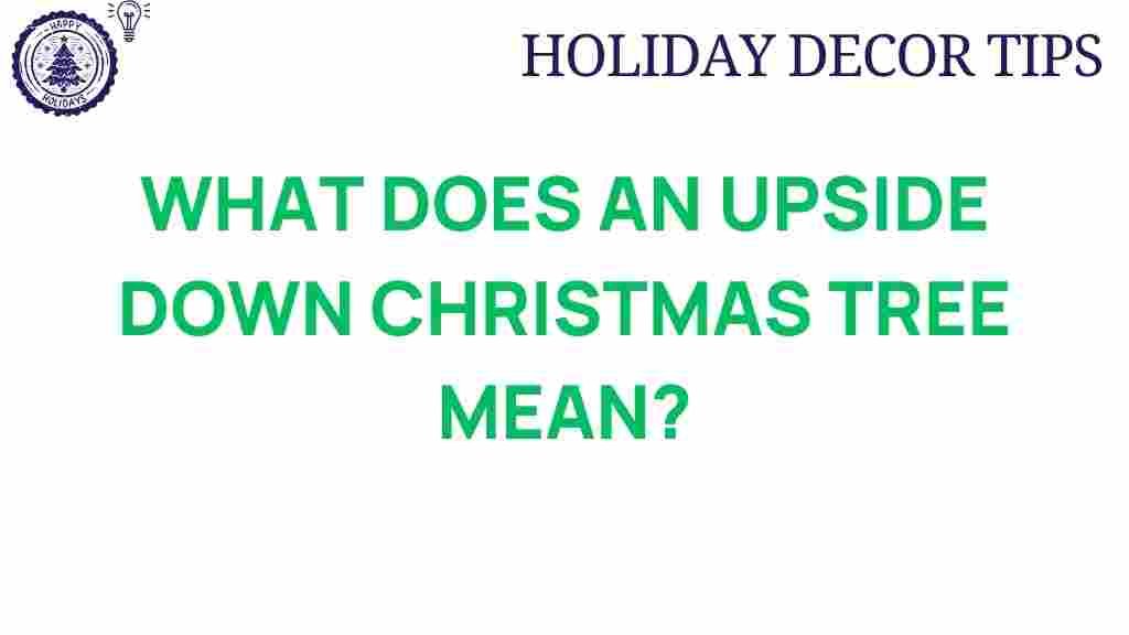 upside-down-christmas-tree-meaning