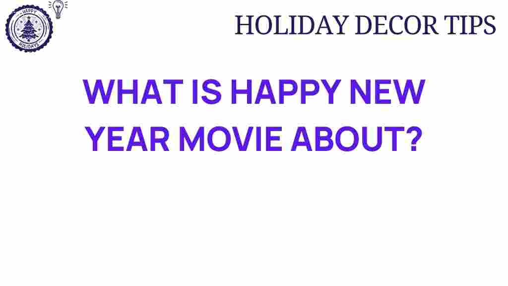 happy-new-year-movie-storyline
