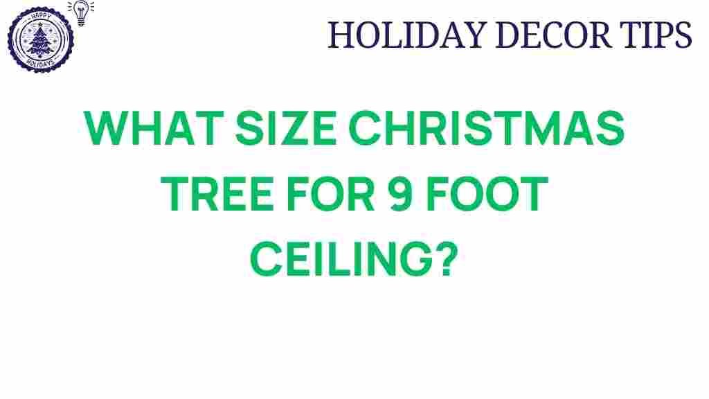 christmas-tree-size-9-foot-ceiling