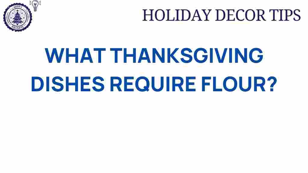 uncover-thanksgiving-dishes-flour