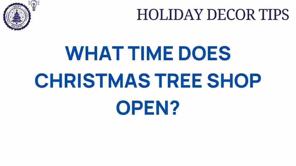 christmas-tree-shop-hours