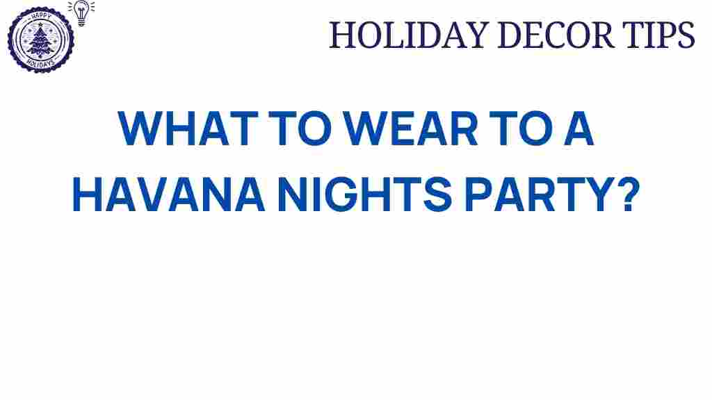 havana-nights-party-attire