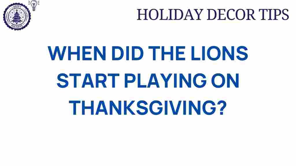 thanksgiving-lions-origins