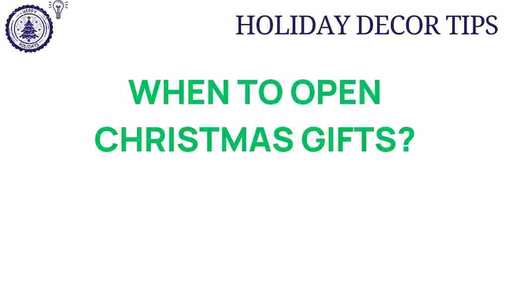 when-to-open-christmas-gifts