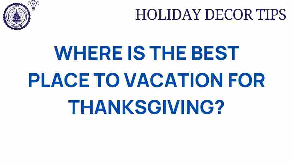 thanksgiving-vacation-getaway-destinations