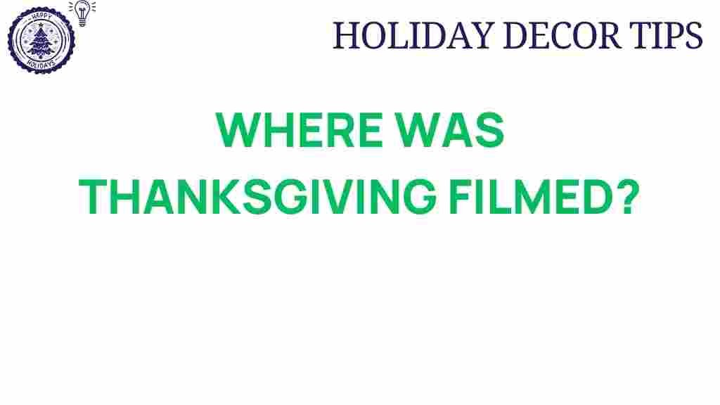 thanksgiving-film-locations