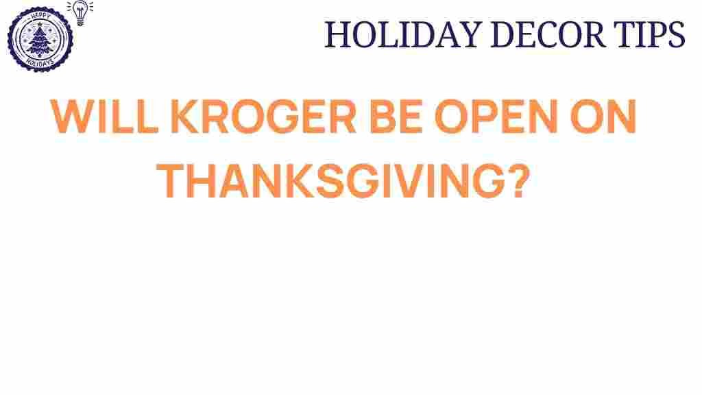 kroger-thanksgiving-hours